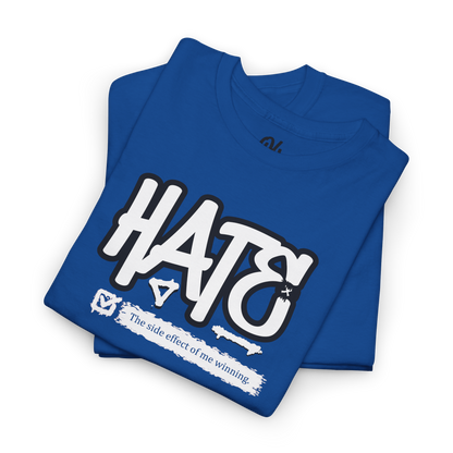 Hate The Side Effect Tee