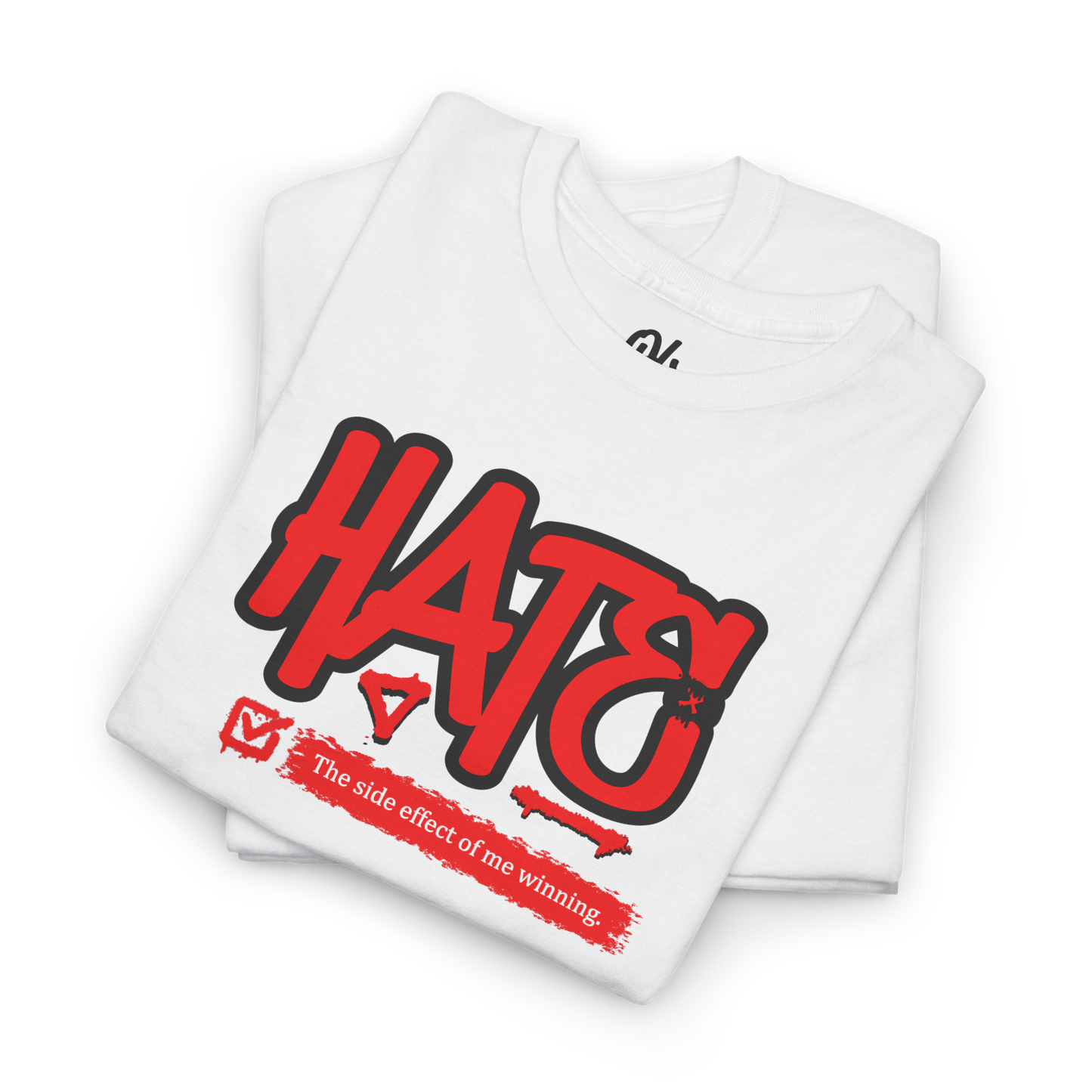 Hate The Side Effect Tee