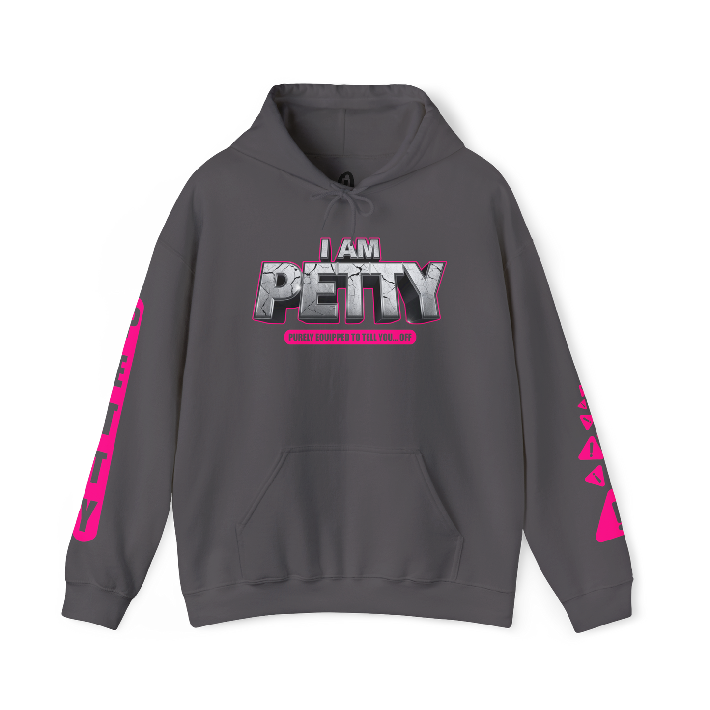 I Am Petty Hoodie