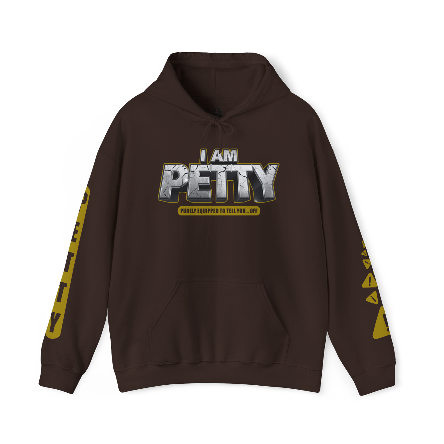 I Am Petty Hoodie