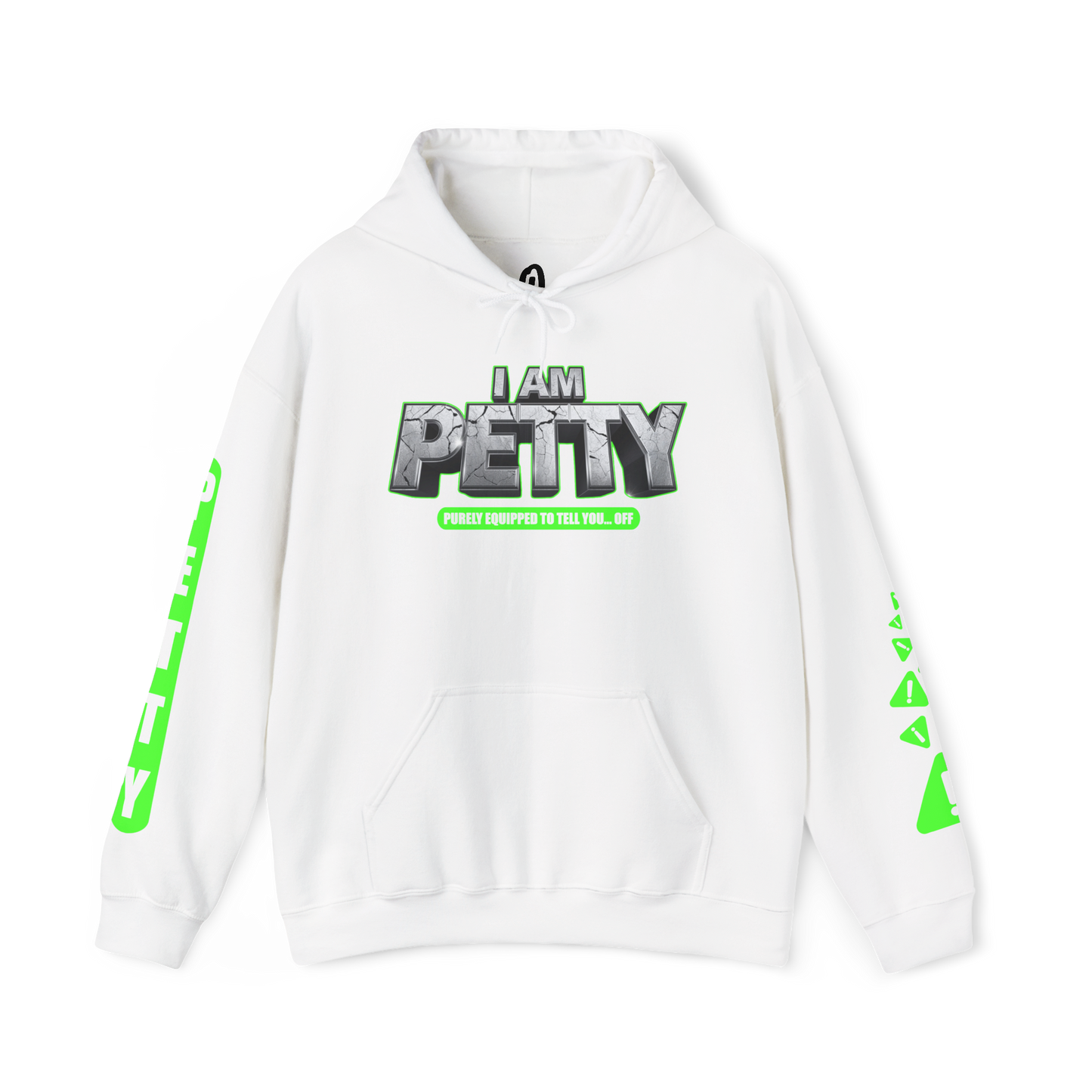 I Am Petty Hoodie