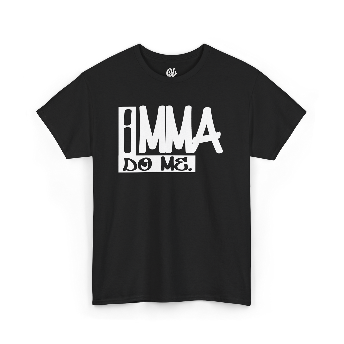 Imma Do Me Tee