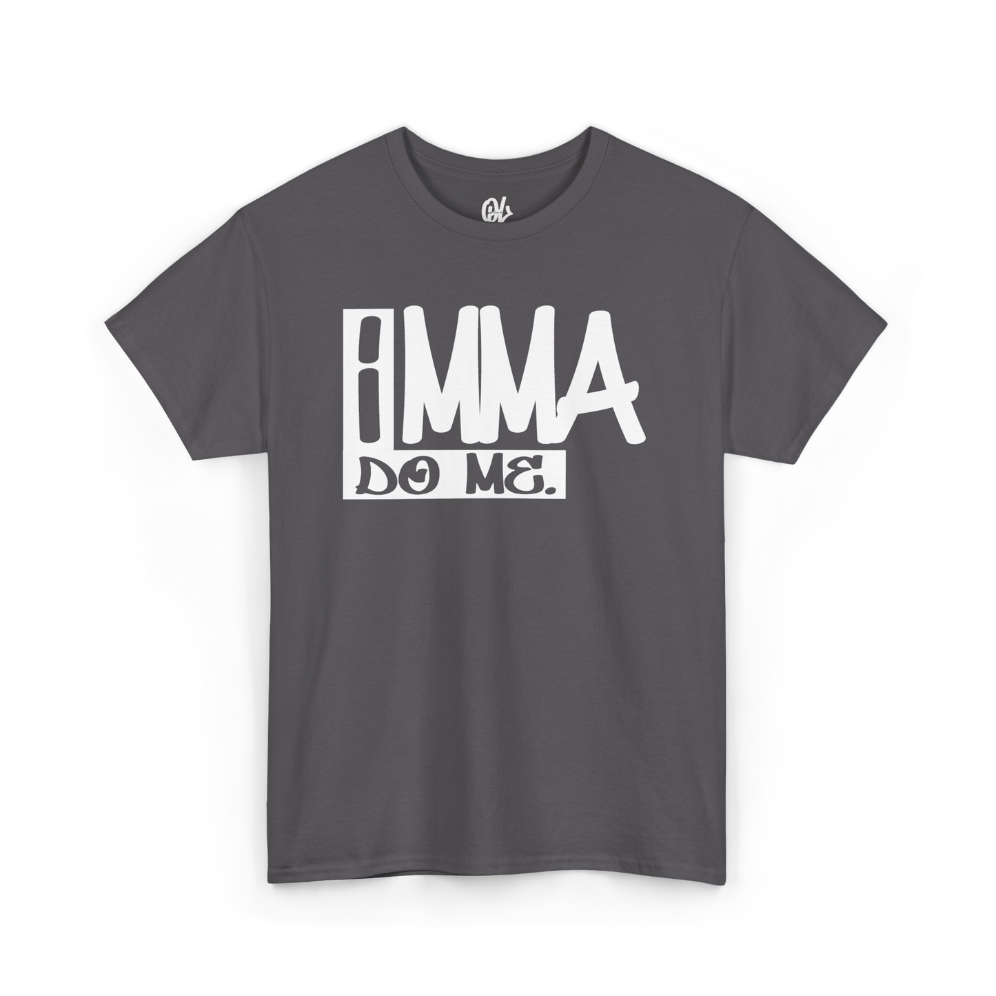 Imma Do Me Tee