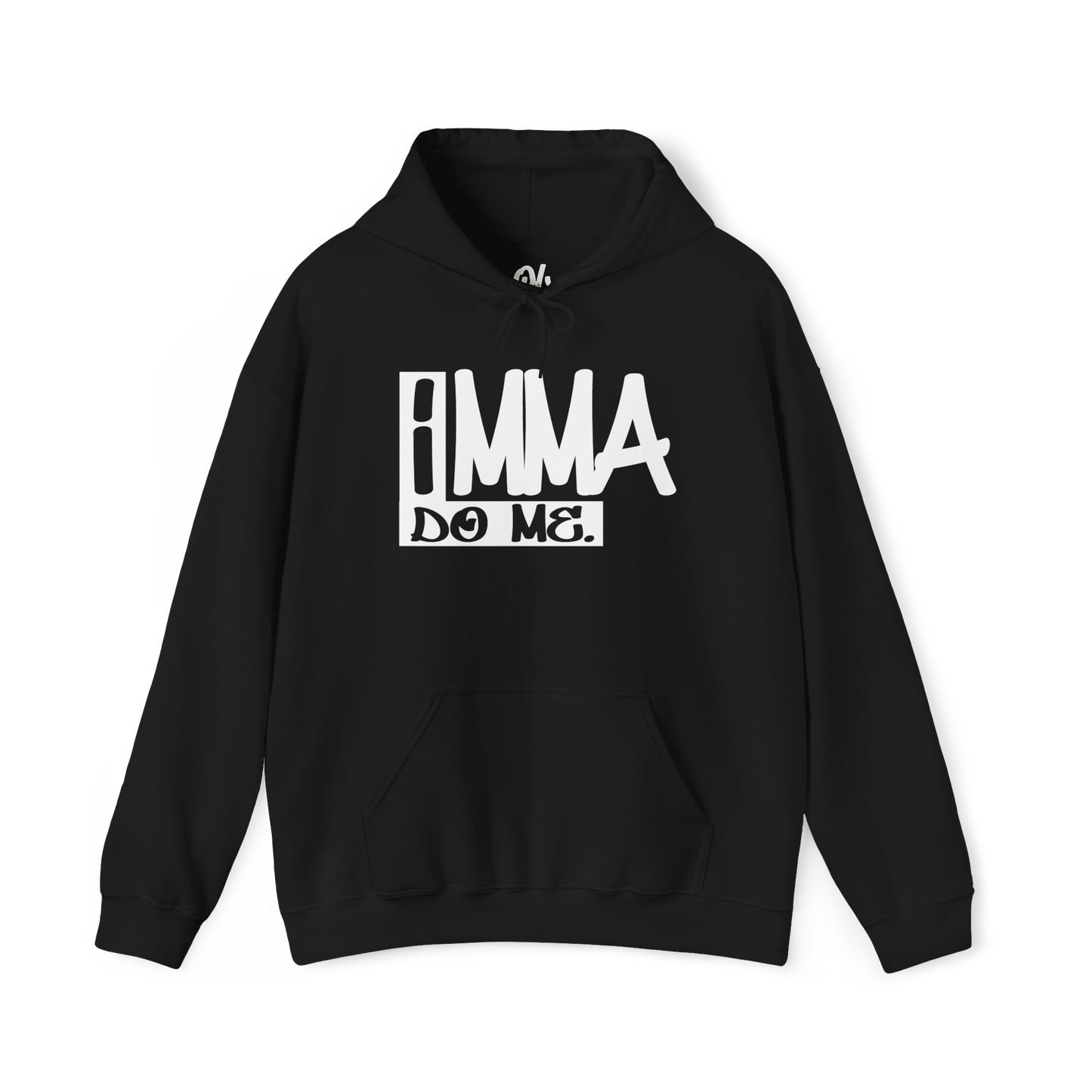 Imma Do Me Hoodie