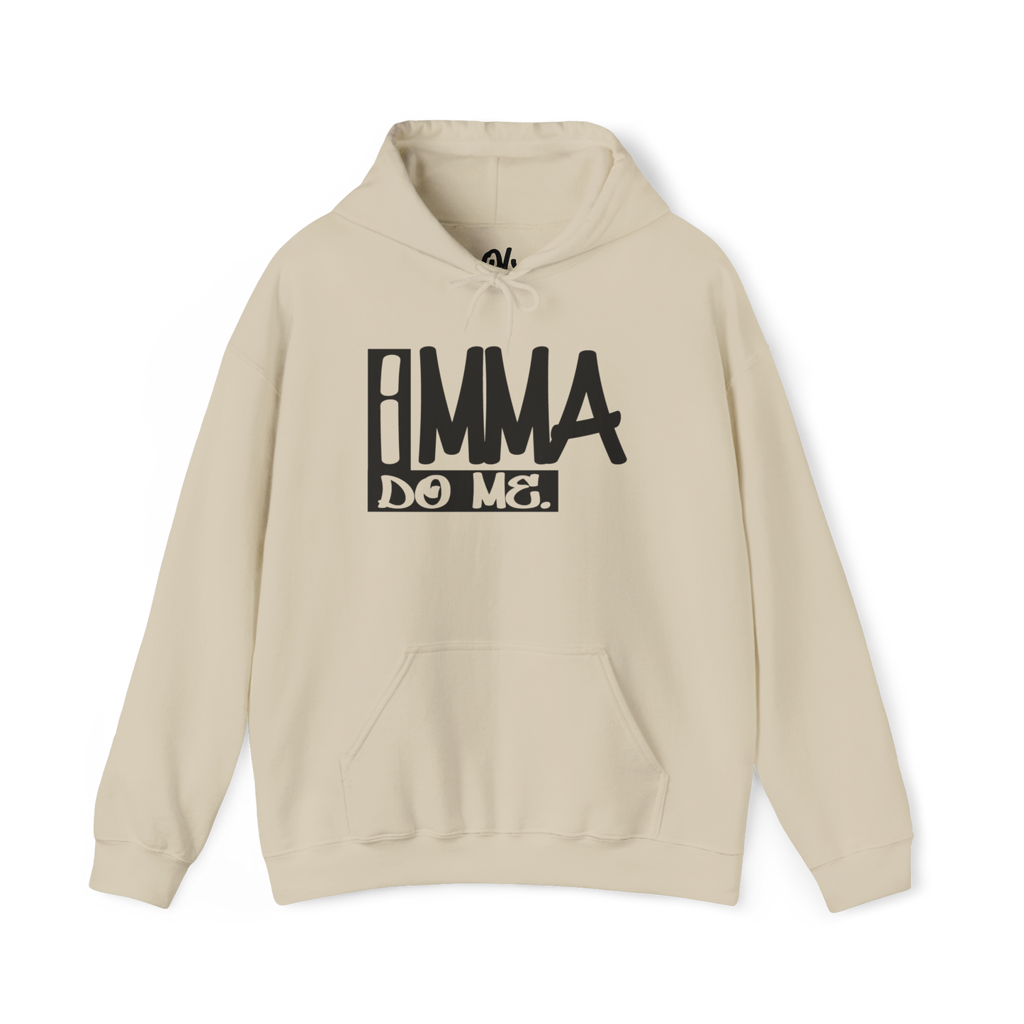 Imma Do Me Hoodie