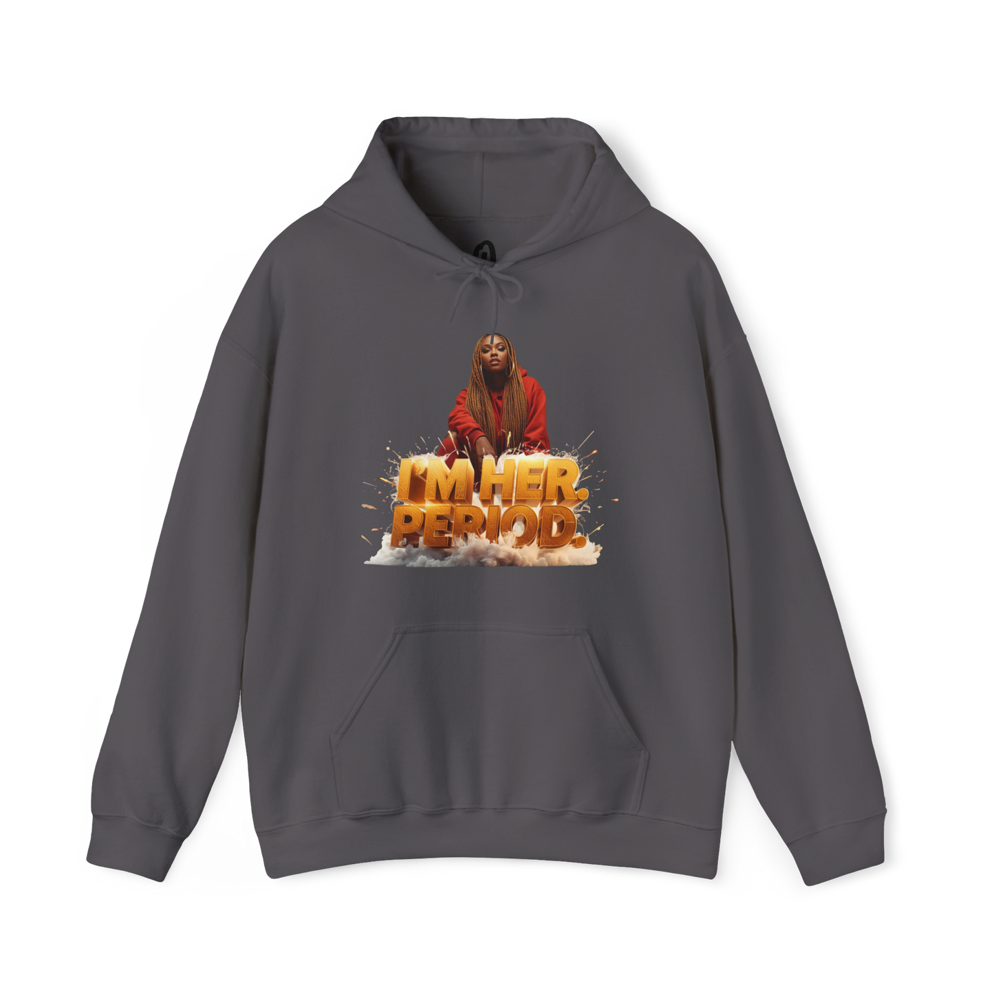 I’m Her Period Hoodie