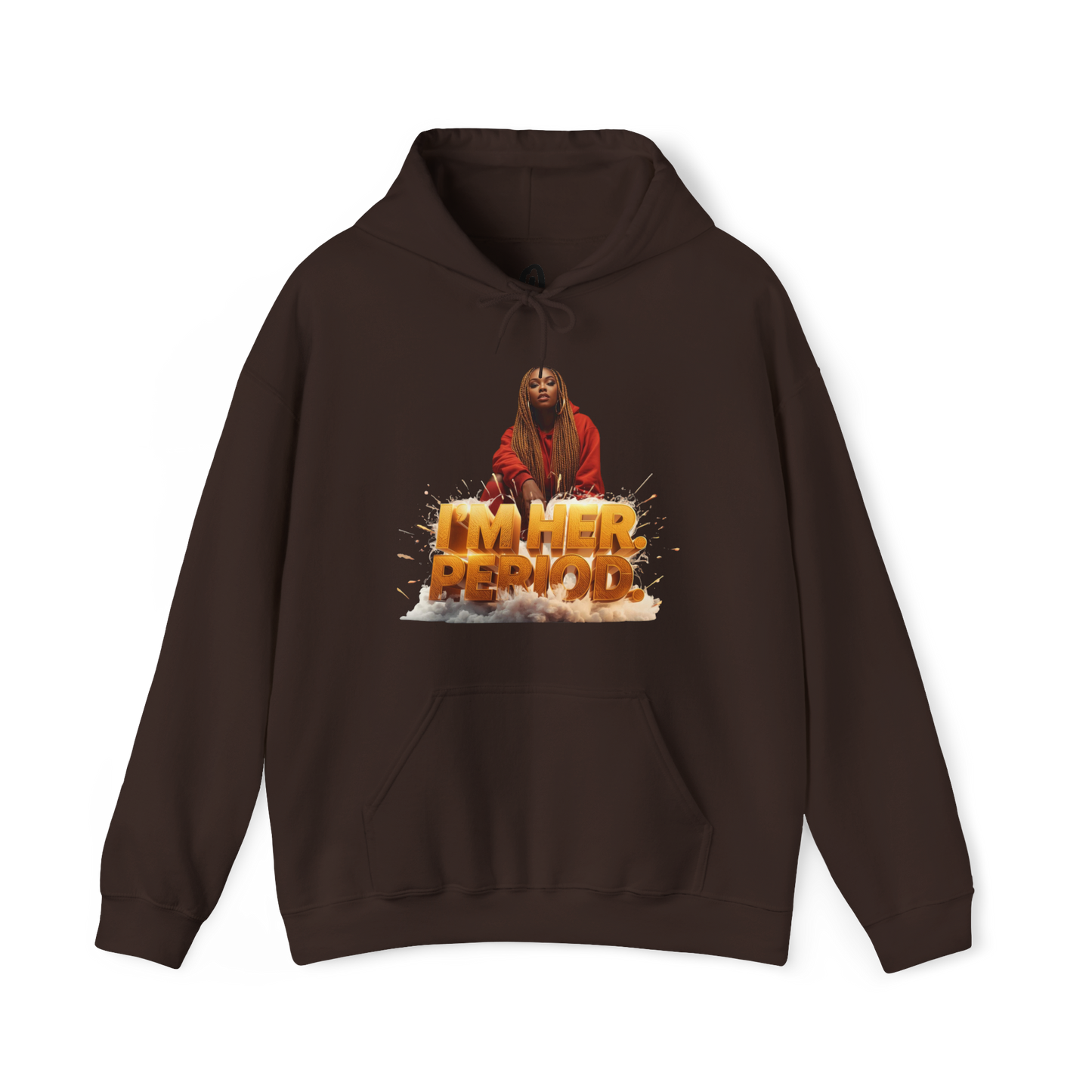 I’m Her Period Hoodie