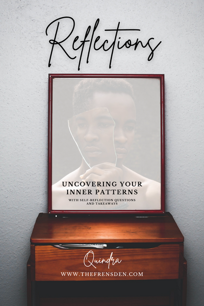 Reflections: Uncovering Your Inner Patterns
