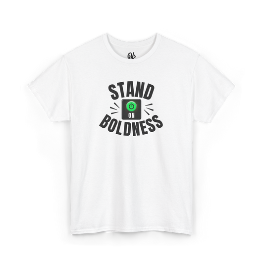 Stand On Boldness Graphic Tee